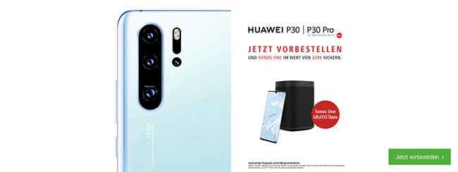 Huawei P30 (Pro) vorbestellen ab 1€ mit Vertrag | Sonos 2 gratis dazu