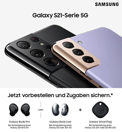 Samsung Galaxy S21 (Plus) 5G / S21 Ultra 5G vorbestellen ab 1€ mit Vertrag