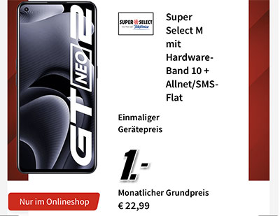 8 GB Super Select M ab 12,99€ mit Handy ab 1€ | TOP-Deal: Realme GT Neo 2 für 1€ im 22,99€ Tarif