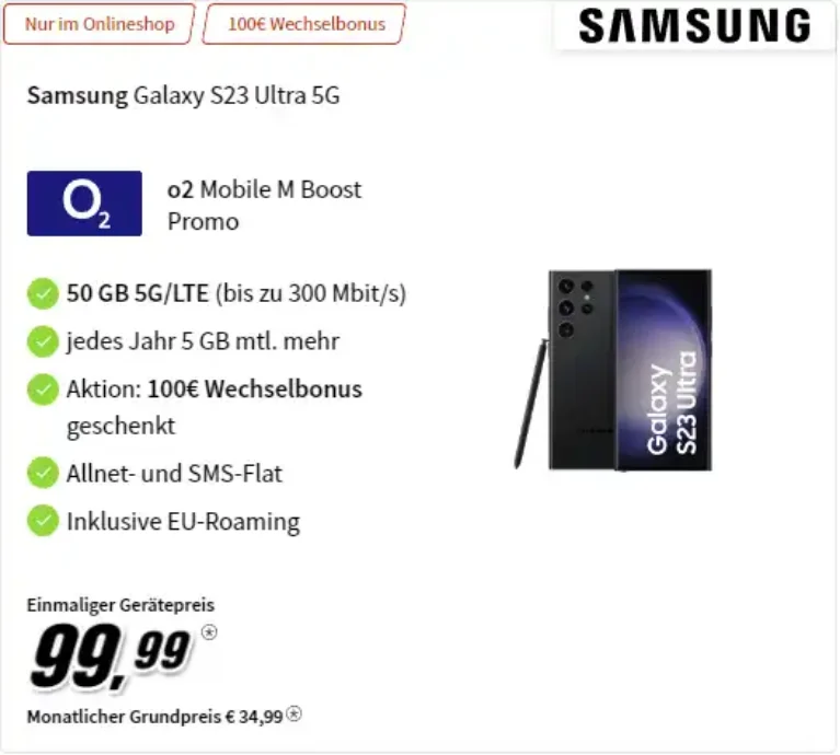 Galaxy S23 Ultra für 99€ mit 50 GB o2 5G Tarif für mtl. 34,99€ | eff. gratis