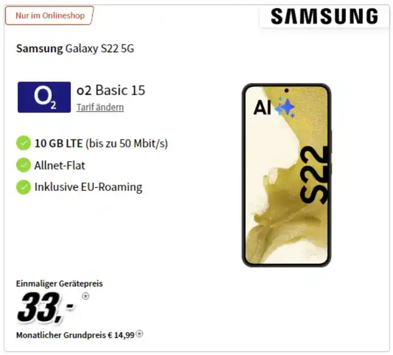 Samsung S22 nur 33€ + o2 10GB für 0,16€ mtl.