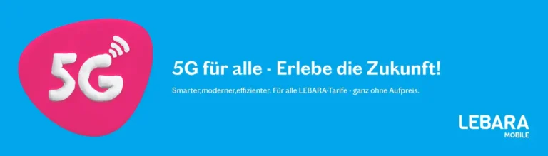 LEBARA: Jetzt mit kostenlosem 5G-Upgrade für alle Tarife!