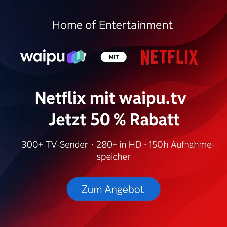 waipu.tv + Netflix 50% Rabatt 🔥 Streaming-Deal 2025