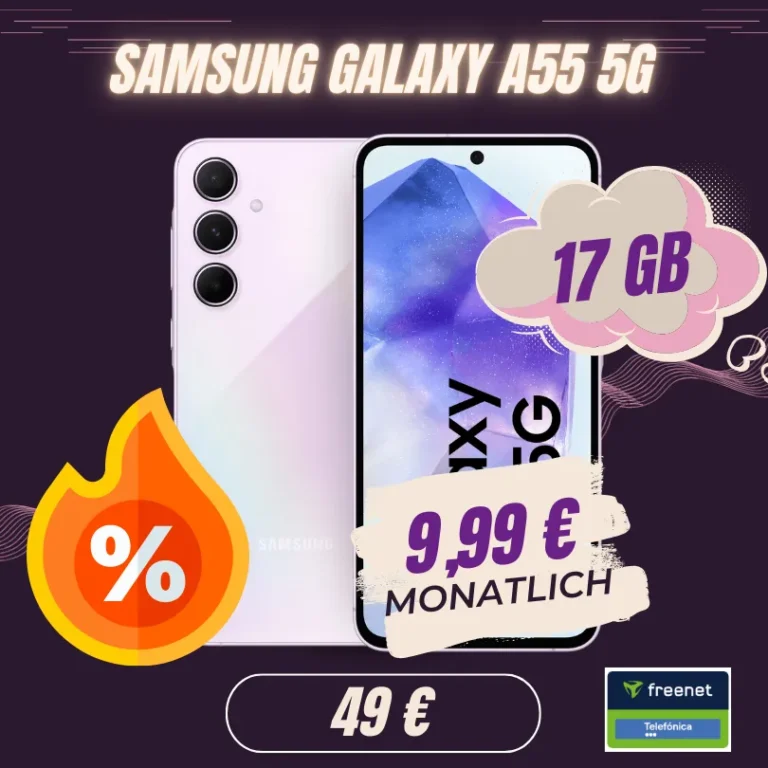 📱 Galaxy A55 + 17GB für 9,99€ – Effektiv nur 0,99€/M