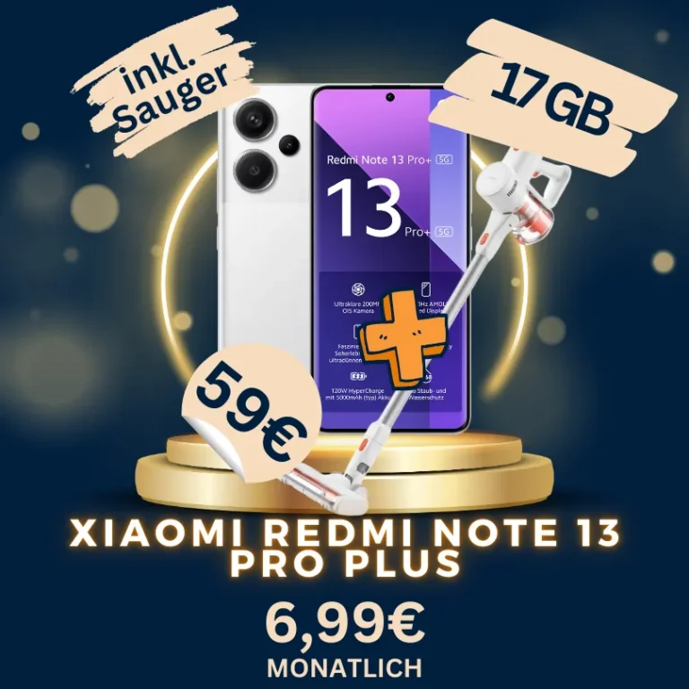 📱 Redmi Note 13 Pro Plus + 17GB für mtl. -4,84€