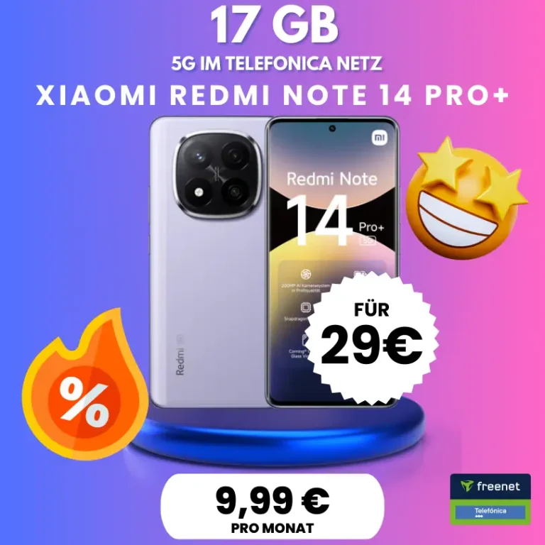 📱 Redmi Note 14 Pro Plus > 29€ + 17GB für 9,99€ 💰