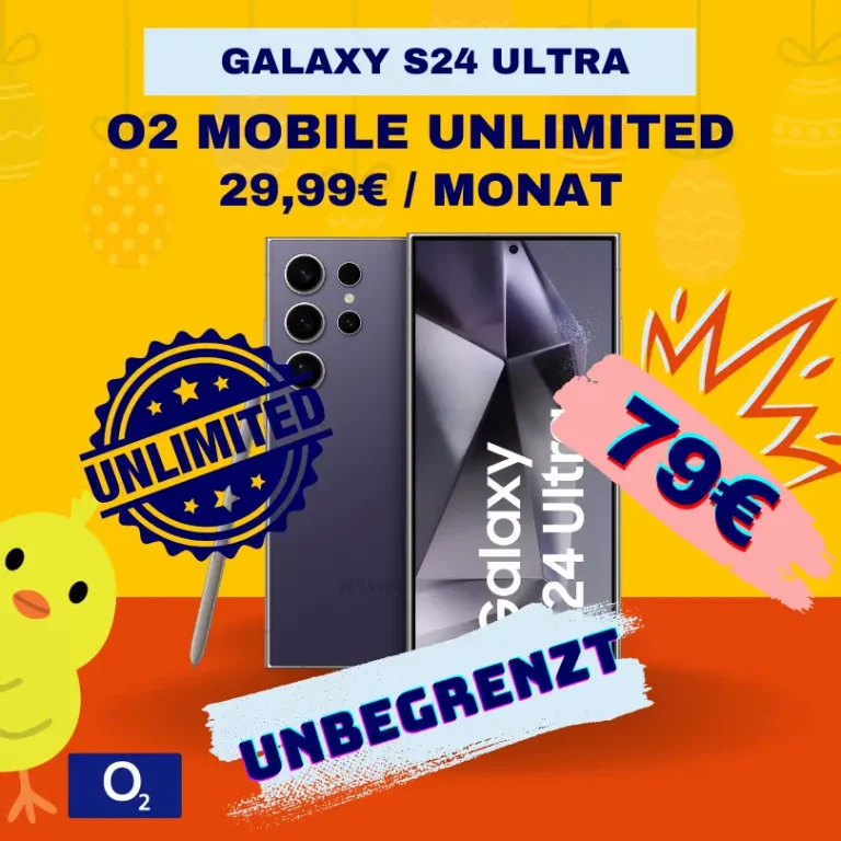 Samsung S24 Ultra + O₂ Unlimited: -1,71€ effektiv 🔥