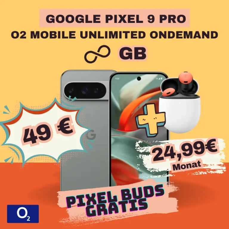 Pixel 9 Pro + O₂ Unlimited: -6,68 € mtl. Effektivpreis 🔥