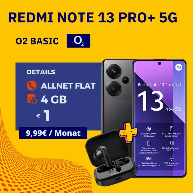 O₂: Redmi Note 13 Pro+ ab 9,99€, 4GB 📱 -0,84€ eff.