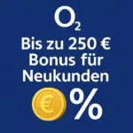 o2 Home L: 250€ Bonus & 250 MBit/s für 34,57€ mtl. 🔥