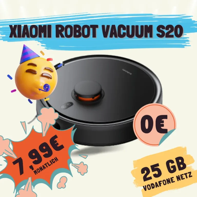 🔥 Xiaomi Robot S20 + 25GB Vodafone für 7,99€ mtl.