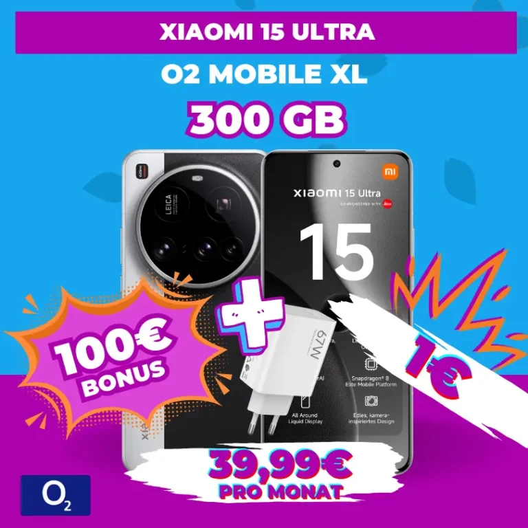 📱 Xiaomi 15 Ultra: 300GB O₂ ab 39,99€ -8,63€ eff.
