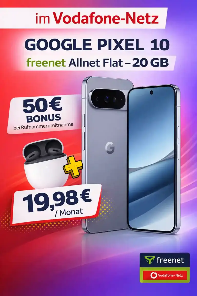 📱 Google Pixel 10 mit Buds für 19,98€ | 20 GB 5G + 50€ Bonus