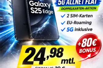 Samsung Galaxy S25 Edge ab 29 € | Doppelkarte + 80 € Bonus