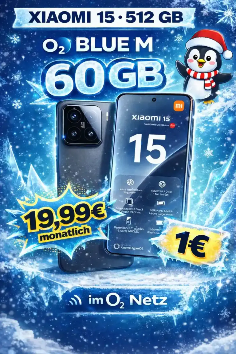 Xiaomi 15 + o2 Blue M: 60 GB 5G für nur 1€ Zuzahlung