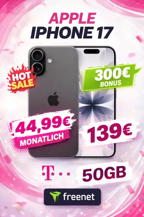 iPhone 17 + 50 GB Telekom-Flat für 44,99€ + 300€ Bonus