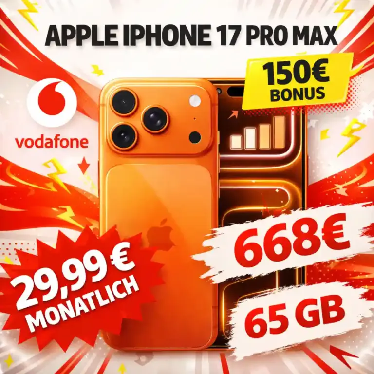 📱 iPhone 17 Pro Max + 65 GB 5G ab 29,99€/Mon | Eff. -8,59€