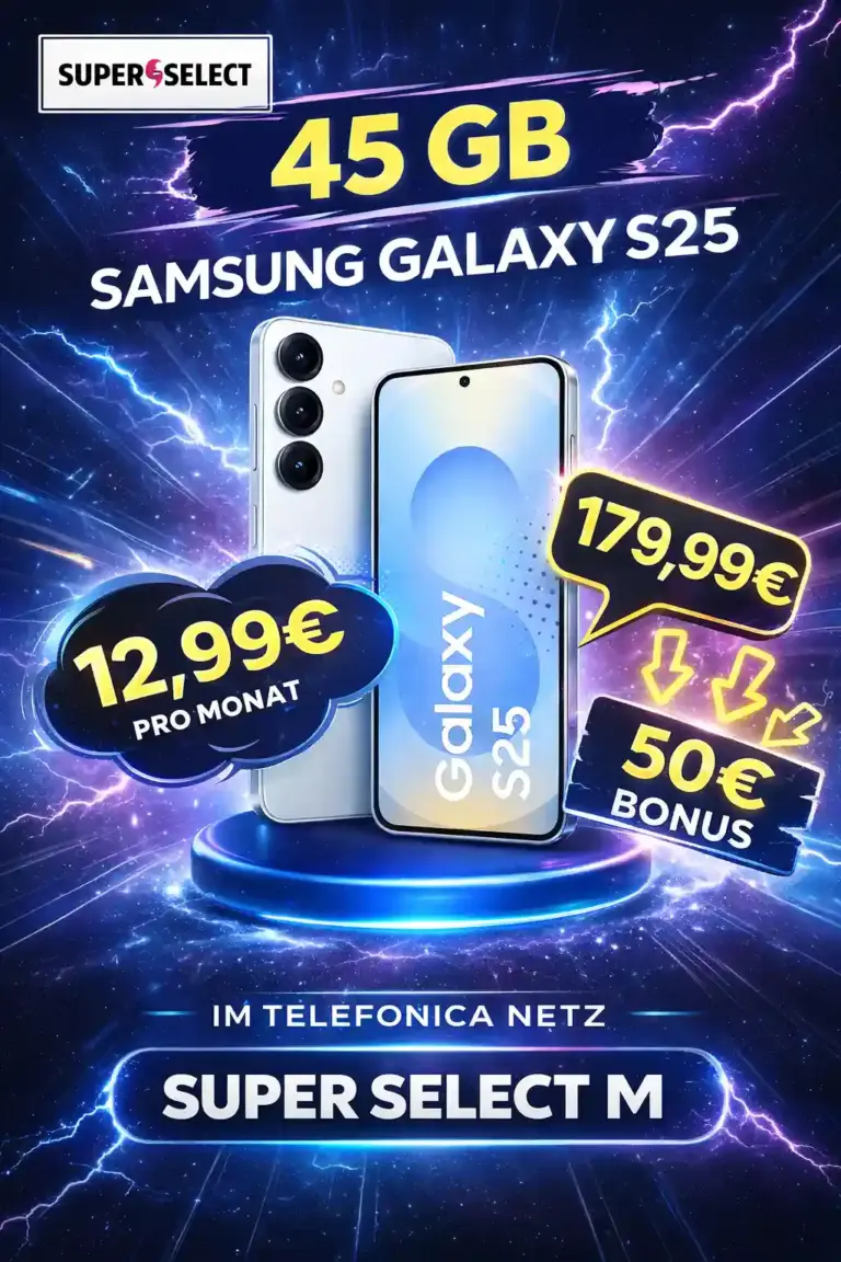 🔥 Galaxy S25 + 45 GB 5G für eff. -5,05€/Monat ✓