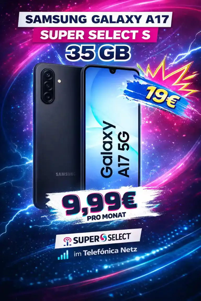 📱 Samsung Galaxy A17 5G + Super Select ab 9,99€ | 35 GB ✓