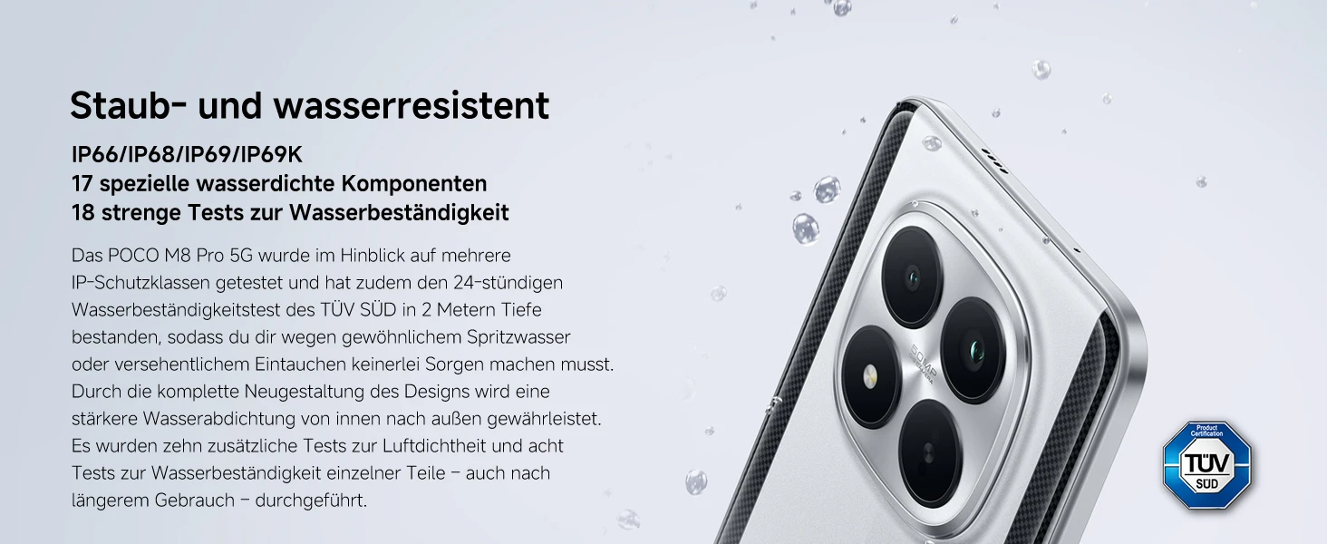 POCO M8 Pro 5G IP69K Schutz: Staub- und wasserdicht, 17 wasserdichte Komponenten, TÜV SÜD zertifiziert