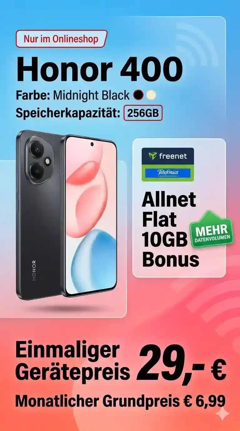 📱 Honor 400 für 29 € + 10 GB Allnet-Flat ab 6,99 €/Mon.
