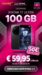 Xiaomi 17 Ultra + Telekom 100 GB 5G ab eff. −0,55 Euro/Mo