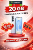 📱 Galaxy S25 für 29€ + Vodafone 20 GB 5G für 19,99 €