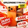 📱 iPhone 17 Pro Max + 65 GB 5G ab 29,99€/Mon | Eff. -8,59€