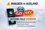 ⚠️ Mailbox im Ausland: Roaming-Falle vermeiden | ##002#